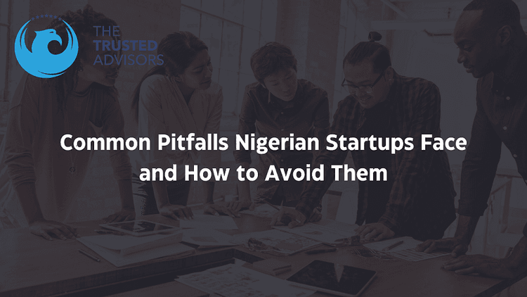 10 Common Legal Pitfalls Nigerian Startups Face and How to Avoid Them
