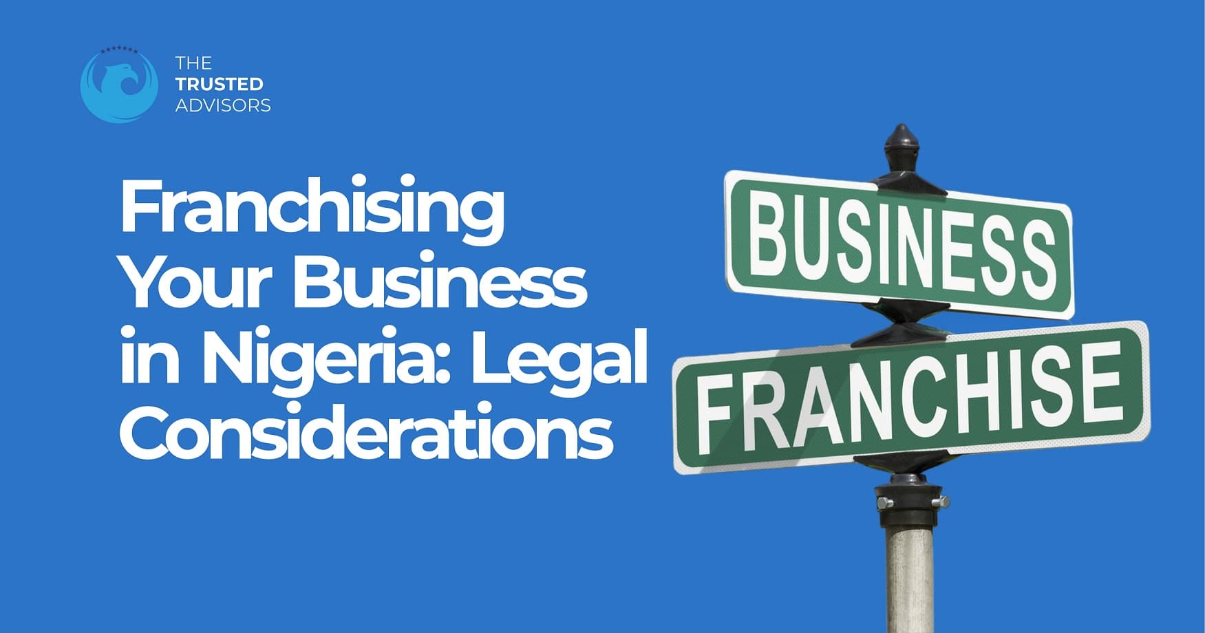 Legal Considerations for Franchising Your Business in Nigeria