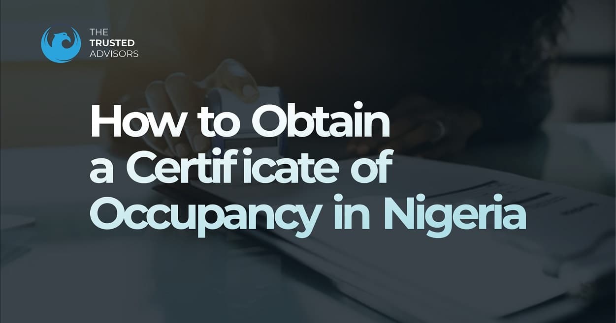 How to Obtain a Certificate of Occupancy in Nigeria: A Comprehensive Guide