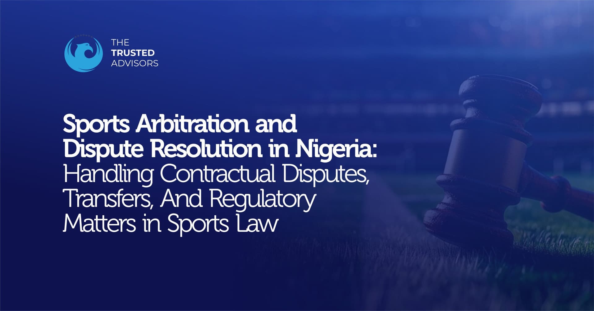 Sports Arbitration & Dispute Resolution in Nigeria
